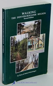 Walking the Denver-Boulder Region, 2nd Ed. by D. & R. FOLZENLOGEN VG SC 82980 - Picture 1 of 1