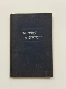 The Price of Liberty by Mikia Pezas (1945, WWII Greece Memoir, 1st Ed.) - Picture 1 of 7