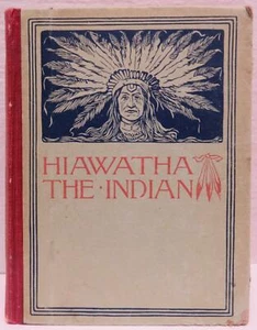 Hiawatha the Indian from Longfellow's Song of Hiawatha by Ella Booher 1903 - Picture 1 of 6