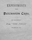 Experiments With Percussion Caps 1891