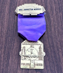 1953 TULSA OK INTERNATIONAL PETROLEUM EXPOSITION NAME BADGE MRS JOHNSTON MURRAY - Picture 1 of 11