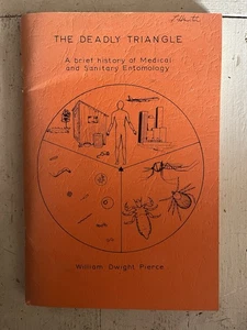 The Deadly Triangle: A Brief History of Medical and Sanitary Entomology  LIMITED - Picture 1 of 6