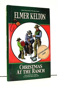 Christmas at the Ranch, Hardcover by Elmer Kelton, Signed - Picture 1 of 3
