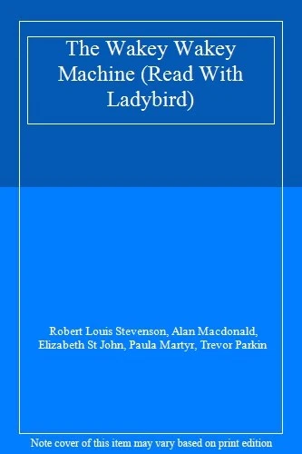 The Wakey Wakey Machine (Read With Ladybird) By Robert Louis Stevenson, Alan Ma - Image 1 of 1