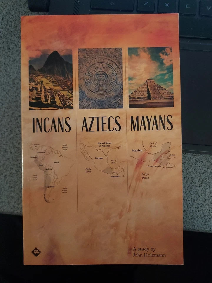 Incans Aztecs Mayans John Holzmann of Sonlight Curriculum