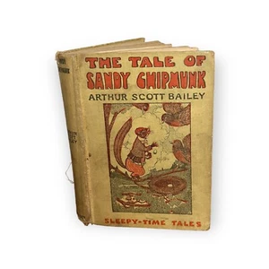 The Tale of Sandy Chipmunk by Arthur Scott Bailey - 1916 Children’s Illustrated - Picture 1 of 8