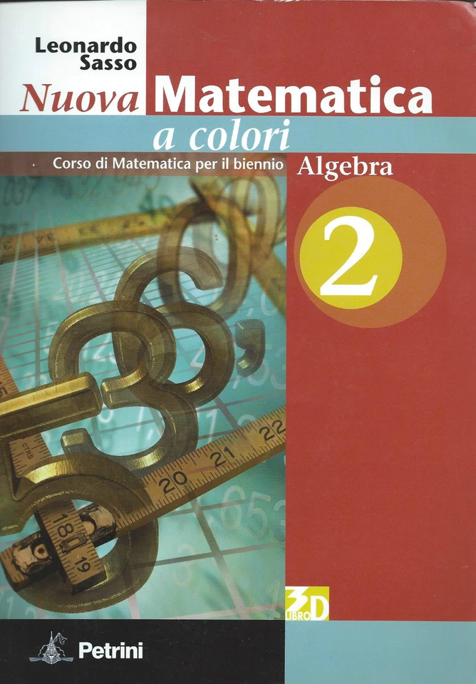 Nuova Matematica a colori ALGEBRA Vol.2 Sasso Ed. Petrini 97888494144707 - Immagine 1 di 1