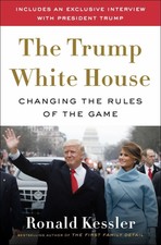 Inside the Trump White House: Changing the Rules of the Game