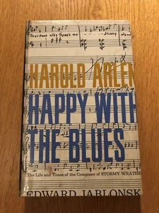 HAROLD ARLEN - HAPPY WITH THE BLUES by EDWARD JABLONSKI - DOUBLEDAY & CO. - H/B - Picture 1 of 3