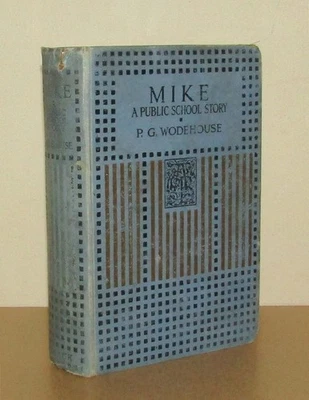 P G Wodehouse - Mike (A Public School Story) - (1924 A & C Black Edition) - Image 1 of 4
