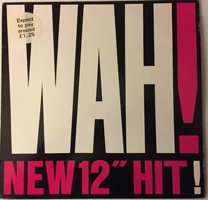 Wah! ‎– Somesay/Forget The Down 12" Single Vinyl Record 1981 Indie Rock - Picture 1 of 2