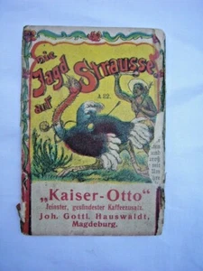 Werbeheftchen - "Kaiser-Otto" Kaffeezusatz - Magdeburg - Die Jagd auf Strausse - Bild 1 von 4