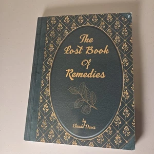 The Lost Book of Remedies 1st/1st Claude Davis Herbal Survival Guide Color Pics - Picture 1 of 8