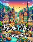 Sophia Caleb Kawaii Town Coloring Book Tascabile