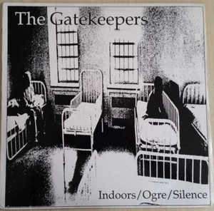 1988 PUNK/INDIE ROCK - THE GATEKEEPERS - INDOORS/OGRE/SILENCE EP - 12" 45 RPM EX - Bild 1 von 4