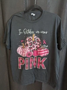 WOMENS CLOTHING SIZE LARGE "IN OCTOBER WE WEAR PINK" CANCER AWARENESS - Picture 1 of 2
