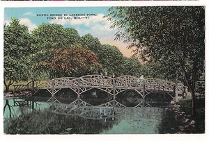 RUSTIC BRIDGE IN LAKESIDE PARK Fond Du Lac WISCONSIN Postcard WI  - Picture 1 of 2