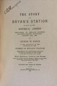 Kentucky / Story of Bryan's Station As Told in the Historical Address Delivered - Imagen 1 de 2