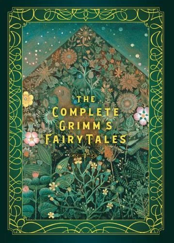 Complete Grimm's Fairy Tales by Wilhelm Grimm and Jacob Grimm (2020, Hardcover)