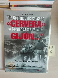 DE COMANDANTE CRUCERO CERVERA A COMANDANTE MILITAR GIJÓN ARTEMIO MORTERA PEREZ - Imagen 1 de 3