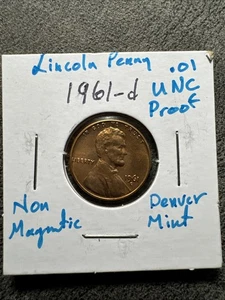 1961-D Lincoln Cent. UNC. Proof. Non Magnetic. Extra Clean. Denver. Non Magnetic - Picture 1 of 6