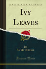 Ivy Leaves (Classic Reprint)