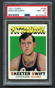 1971 Topps Basketball SKEETER SWIFT #169 PSA 8 NM-MT Pittsburgh Condors Low Pop