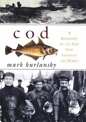Cod: A Biography of the Fish That Changed the World by Kurlansky, Mark - Image 1 of 1