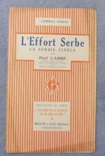 Labbé Paul L'Hommage Français  - L'Effort Serbe première guerre mondiale 1917