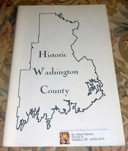 Historic Washington County, Maine - Joseph Foster, Softcover, Illus., 68pp - Picture 1 of 3