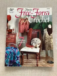 ANNIE’S ATTIC How to Free-Form Crochet CROCHET PATTERN Pamphlet 874533 - Picture 1 of 3