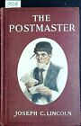 1912 - "THE POSTMASTER" - Joseph C. Lincoln - Illustrated by H. Heath