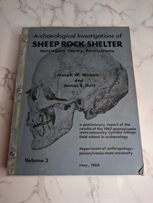 MICHELS - Archaeological Investigation Sheep Rock Shelter PA - May 1968 Volume 3 - Image 1 of 4