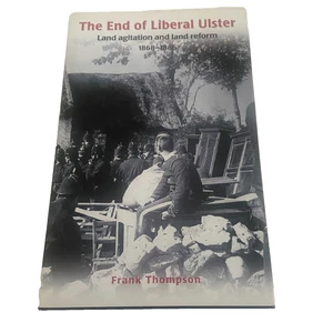 The End of Liberal Ulster Land Agitation and Land Reform HC 2001 Frank Thompson - Bild 1 von 9