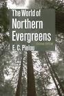 The World of Northern Evergreens by E.C. Pielou (English) Paperback Book