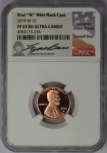 2019-W 1c Lincoln Cent Fist "W" Mint Mark - NGC PF 69 Ultra Cameo Bass Signed - Picture 1 of 2