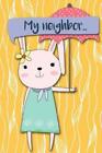 My Neighbor   : Adventures Of A Rabbit Girl With Umberella A What Happens N...