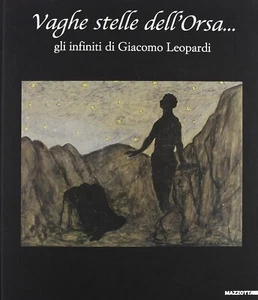 Vaghe stelle dell'Orsa Gli infiniti di Giacomo Leopardi MAZZOTTA - Picture 1 of 1
