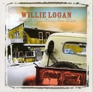 Willie Logan "House Of The Rising Sun Blues: 16 Electric Tracks" NEW & SEALED CD - Picture 1 of 3