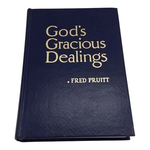 God’s Gracious Dealings Faith Publishing House Fred Pruitt Bio Guthrie Oklahoma - Picture 1 of 14