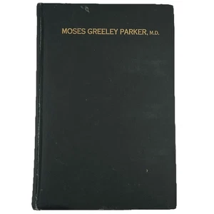 Moses Greeley Parker M.D. Biography 1921 Lowell MA Genealogy Telephony Pioneer - Bild 1 von 19
