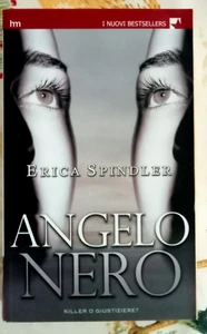 Angelo nero - Erica Spindler - Harlequin Mondadori 2007 - Foto 1 di 5