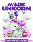 Magic Unicorn Coloring Book For Girls Cute Unicorn Pattern For Kids And Girls