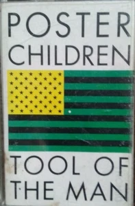 POSTER CHILDREN "Tool Of The Man" 1993 cassette LP, Alternative Rock - Picture 1 of 2