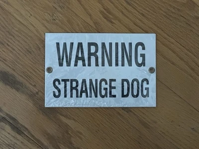 Letrero vintage auténtico de porcelana Ande Rooney 'Advertencia perro extraño' - ¡Sellado! Foto 1 de 4