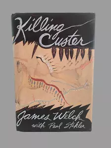Killing Custer 1994 James Welch First Edition Native American Viewpoints - Picture 1 of 12