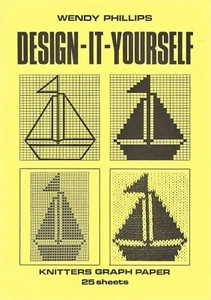 DESIGN-IT-YOURSELF Knitter's Graph Paper - by Wendy Phillips - 25 Double Side - Picture 1 of 4