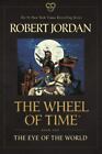 The Eye Of The World Book One Of The Wheel Of Time Wheel Of Time 1