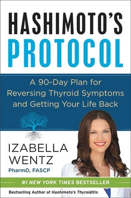Hashimoto's Protocol: A 90-Day Plan for Reversing Thyroid Symptoms and Getti... - Image 1 of 2