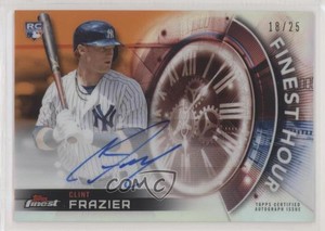 2018 Topps Finest Hour Orange Refractor /25 Clint Frazier #FHA-CF Rookie Auto RC